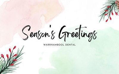 Season’s Greetings from Warrnambool Dental